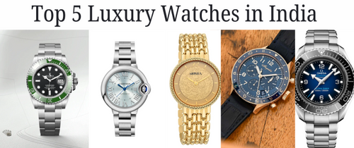 Top 5 Luxury Watches in India 