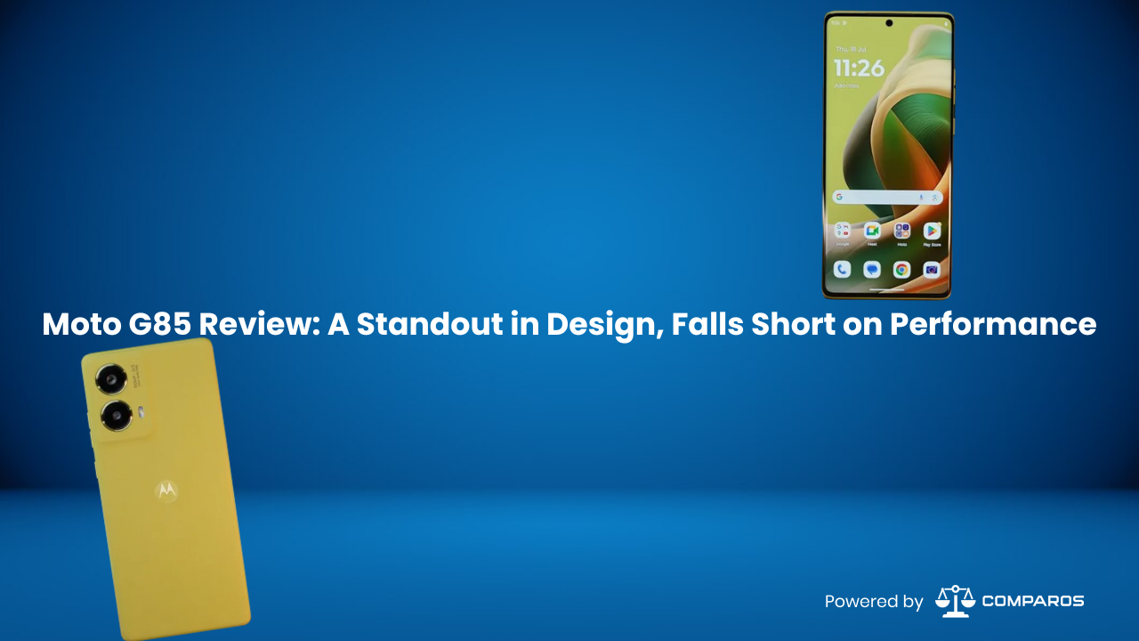 Moto G85 Review: A Standout in Design, Falls Short on Performance