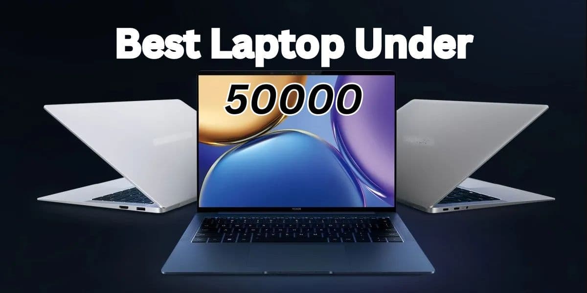 Best Laptop Under 50000: Tech Excellence on a Budget