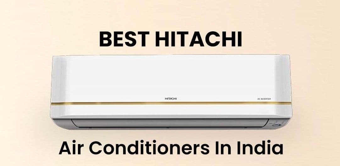 Prepare for the next summer wave with a new 5-star Hitachi AC Prepare for the next summer wave with a new 5-star Hitachi AC